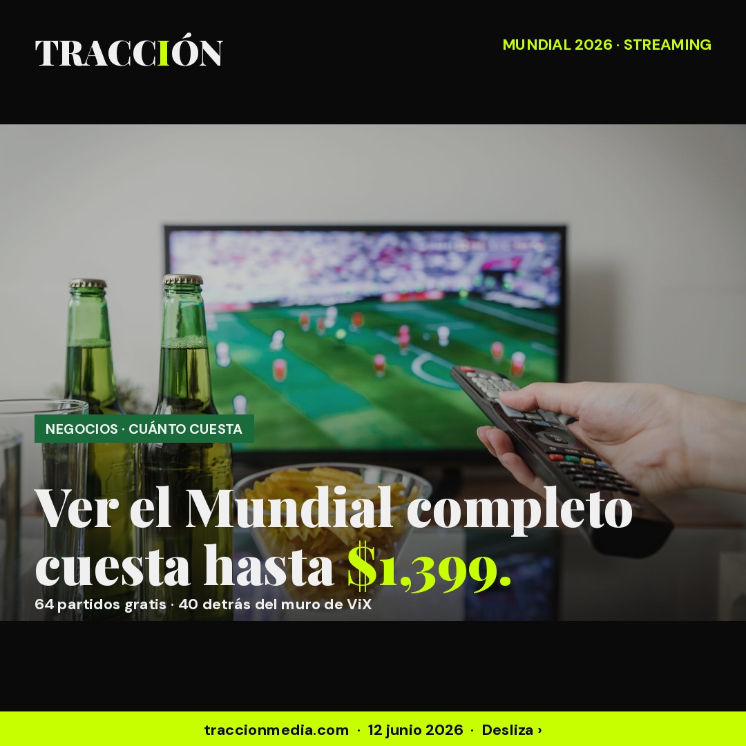 Ver el Mundial 2026 completo en México cuesta hasta $1,399: 64 partidos van gratis y 40 viven detrás del muro de ViX