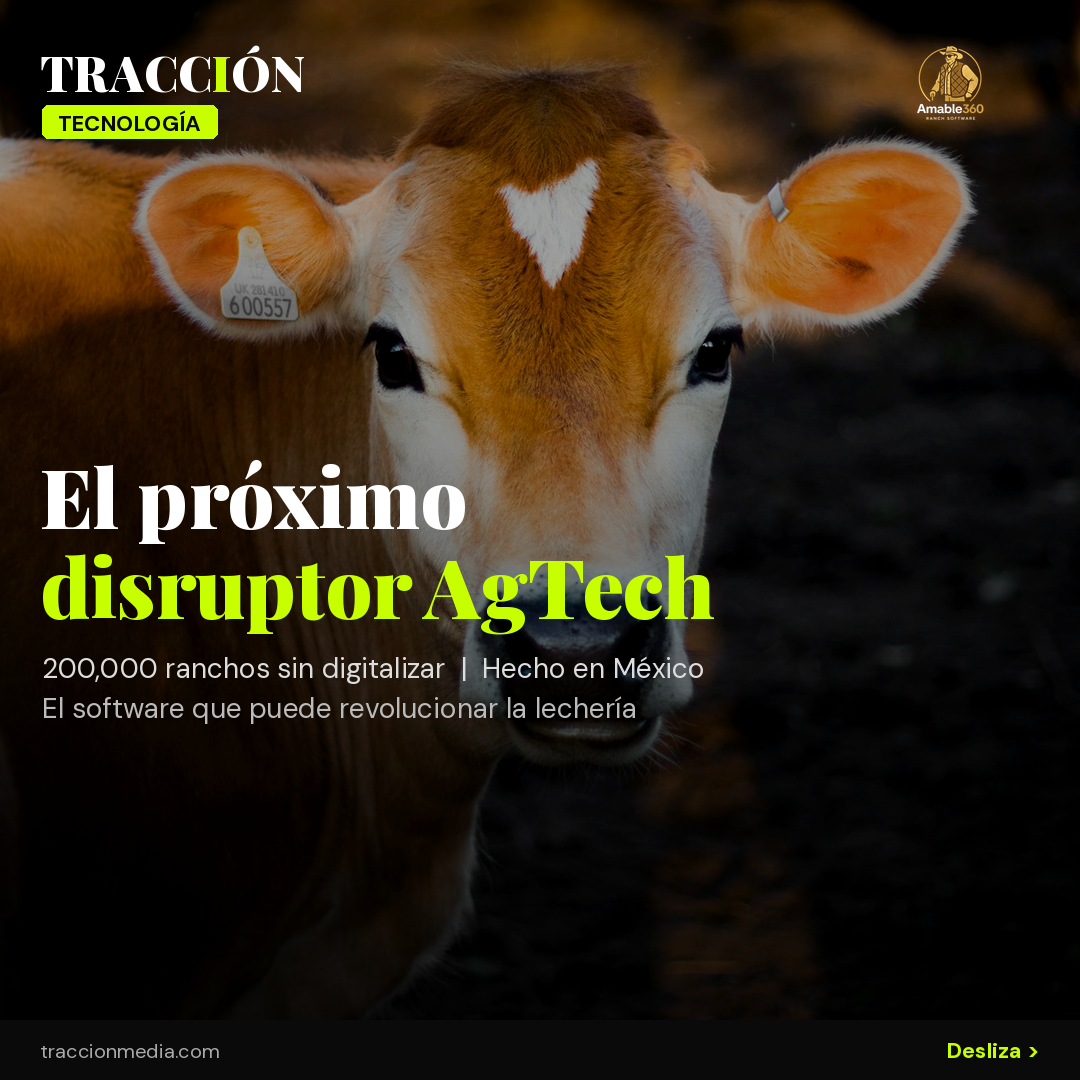 Amable360: el disruptor AgTech del campo mexicano