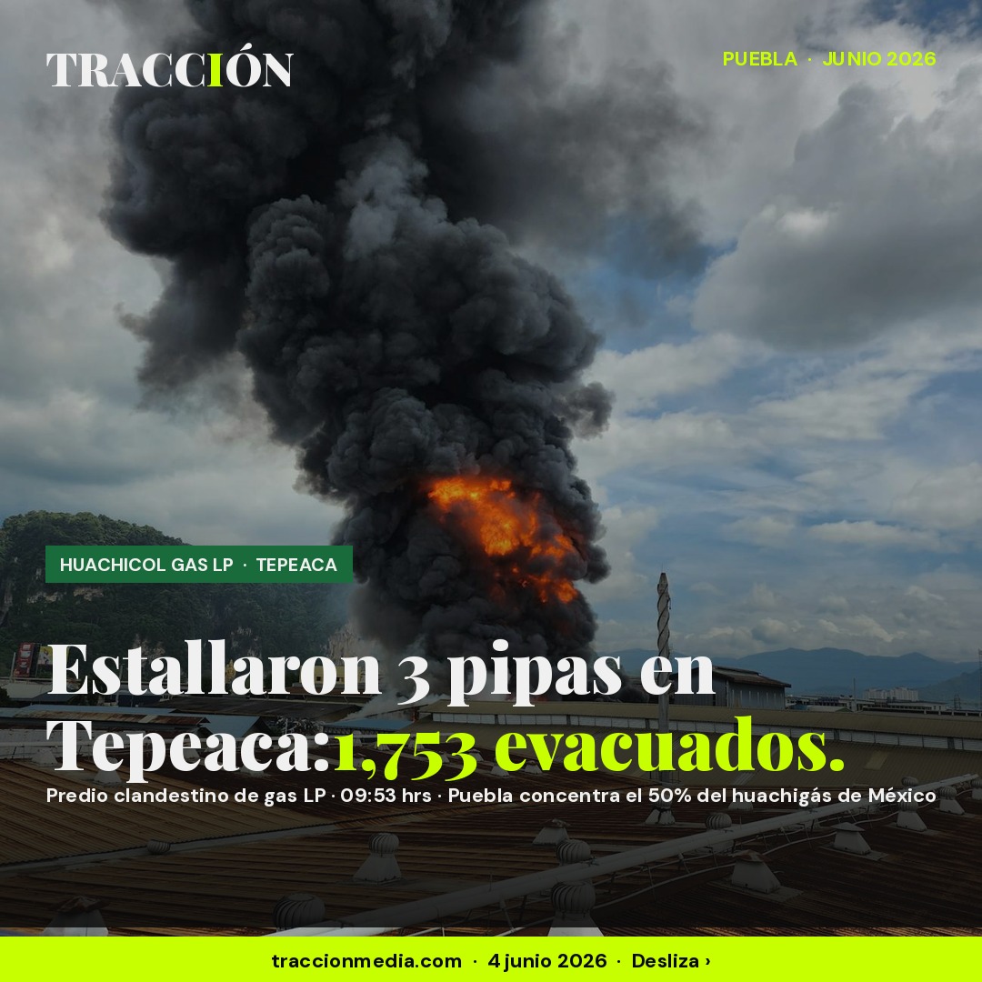 Estallan tres pipas de huachicol de gas LP en Tepeaca, Puebla: 1,753 estudiantes evacuados, tres lesionados y la confirmación de que Tepeaca es la capital nacional del huachigás en 2026