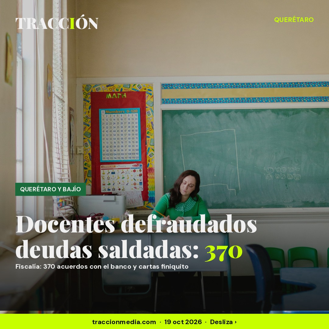 Fraude a docentes en Querétaro: Fiscalía logra 370 acuerdos para saldar sus créditos