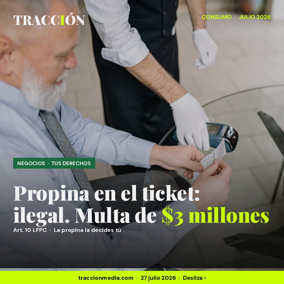Cobrar propina obligatoria en el ticket es ilegal: Profeco multa hasta con 3 millones de pesos